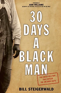 30 Days a Black Man: the Forgotten Story That Exposed Jim Crow South