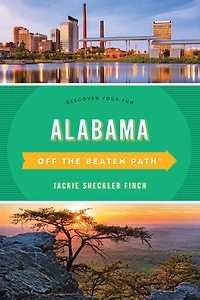 Alabama Off the Beaten Path®: Discover Your Fun