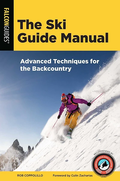 the Ski Guide Manual: Advanced Techniques for Backcountry