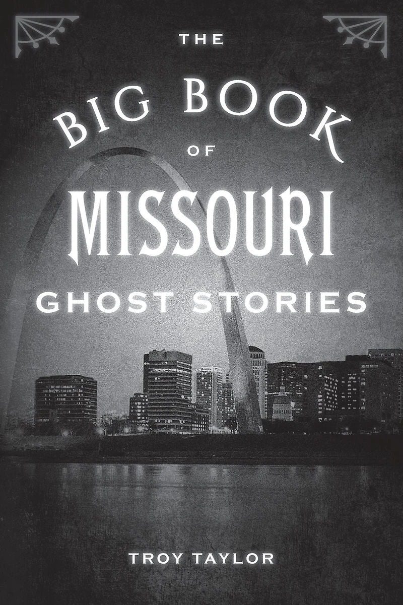 Big Book of Missouri Ghost Stories