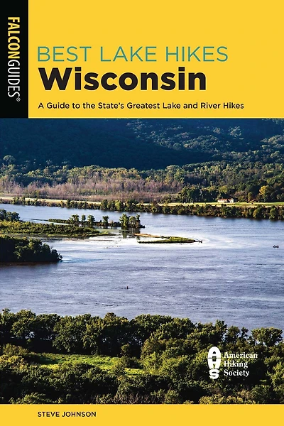 Best Lake Hikes Wisconsin: A Guide to the State's Greatest and River