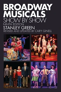 Broadway Musicals, Show-by-Show