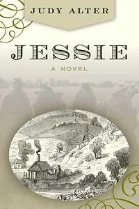 Jessie: A Novel About Jessie Benton Fremont