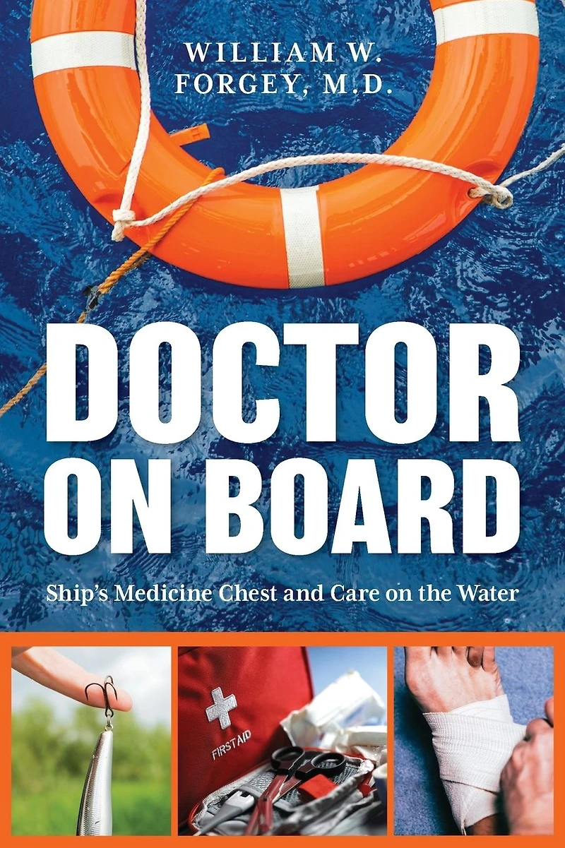 Doctor on Board: Ship's Medicine Chest and Care the Water