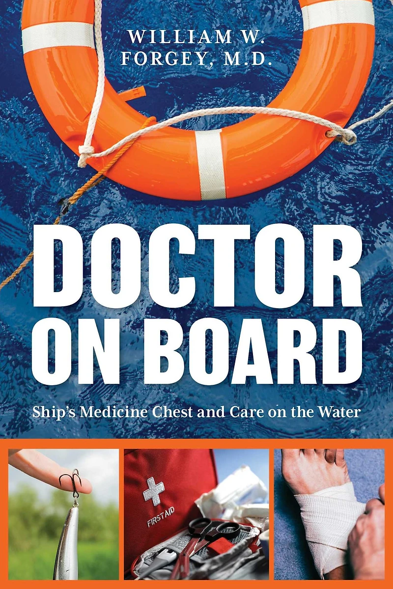 Doctor on Board: Ship's Medicine Chest and Care the Water