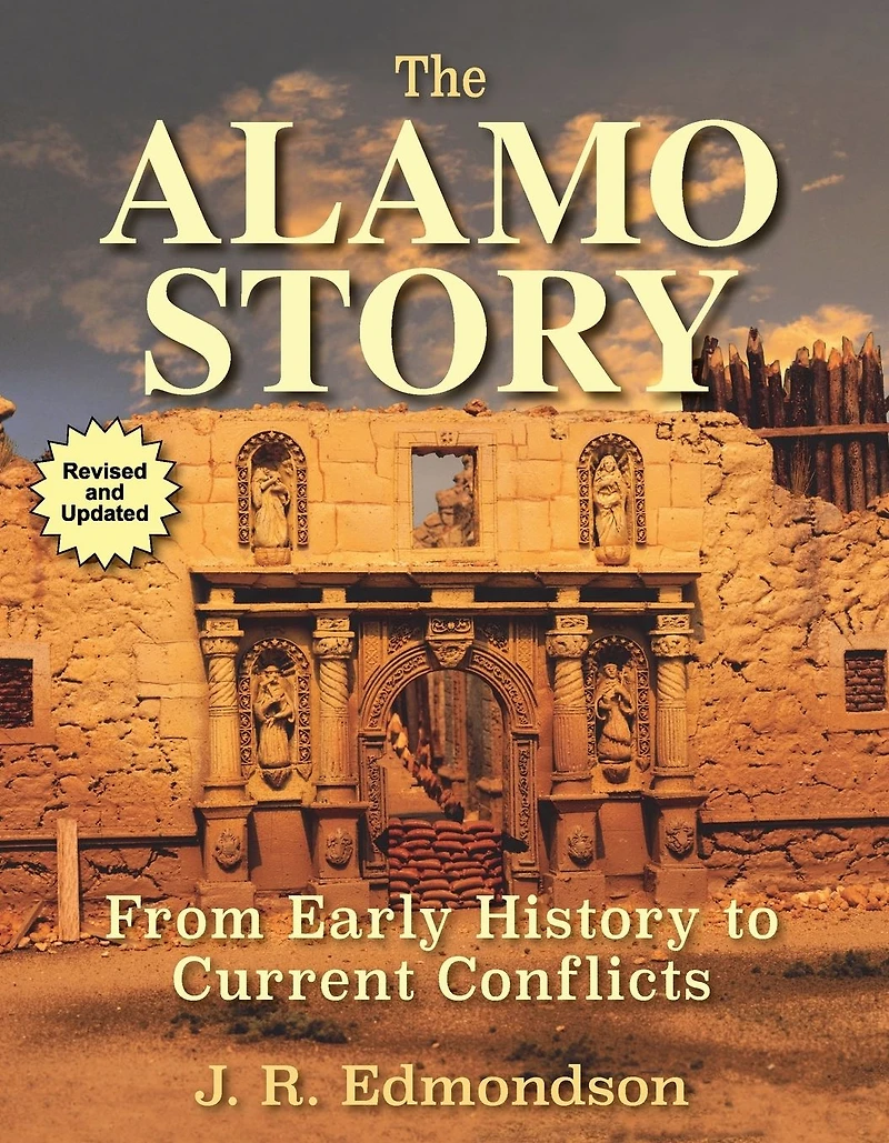 Alamo Story: From Early History to Current Conflicts