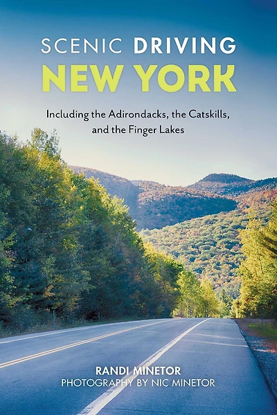Scenic Driving New York: Including the Adirondacks, Catskills, and Finger Lakes
