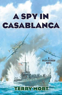 A Spy Casablanca: Riley Fitzhugh Novel