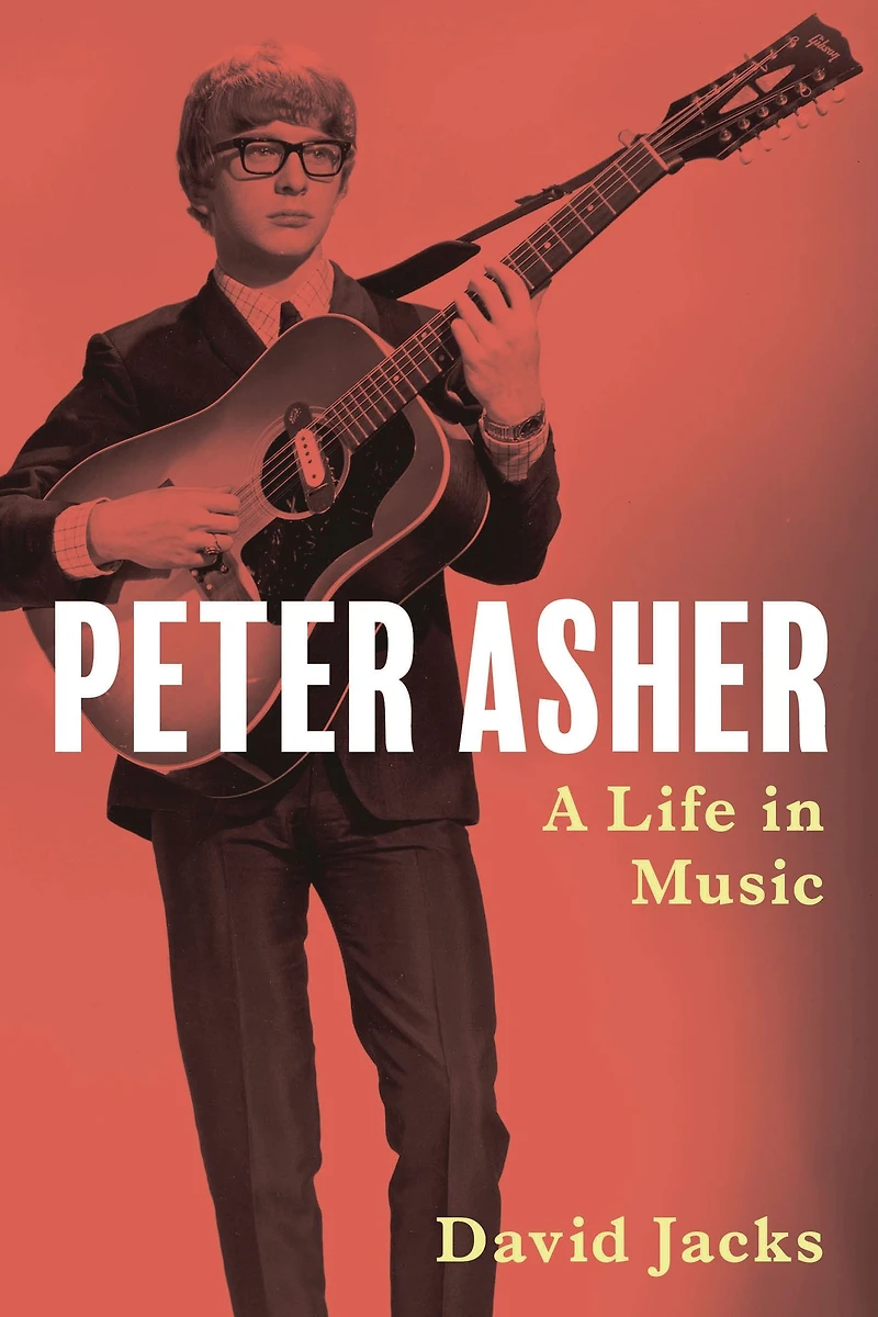 Peter Asher: A Life Music