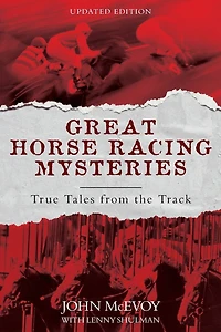 Great Horse Racing Mysteries: True Tales from the Track