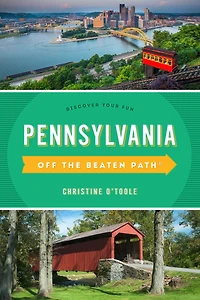 Pennsylvania Off the Beaten Path®: Discover Your Fun