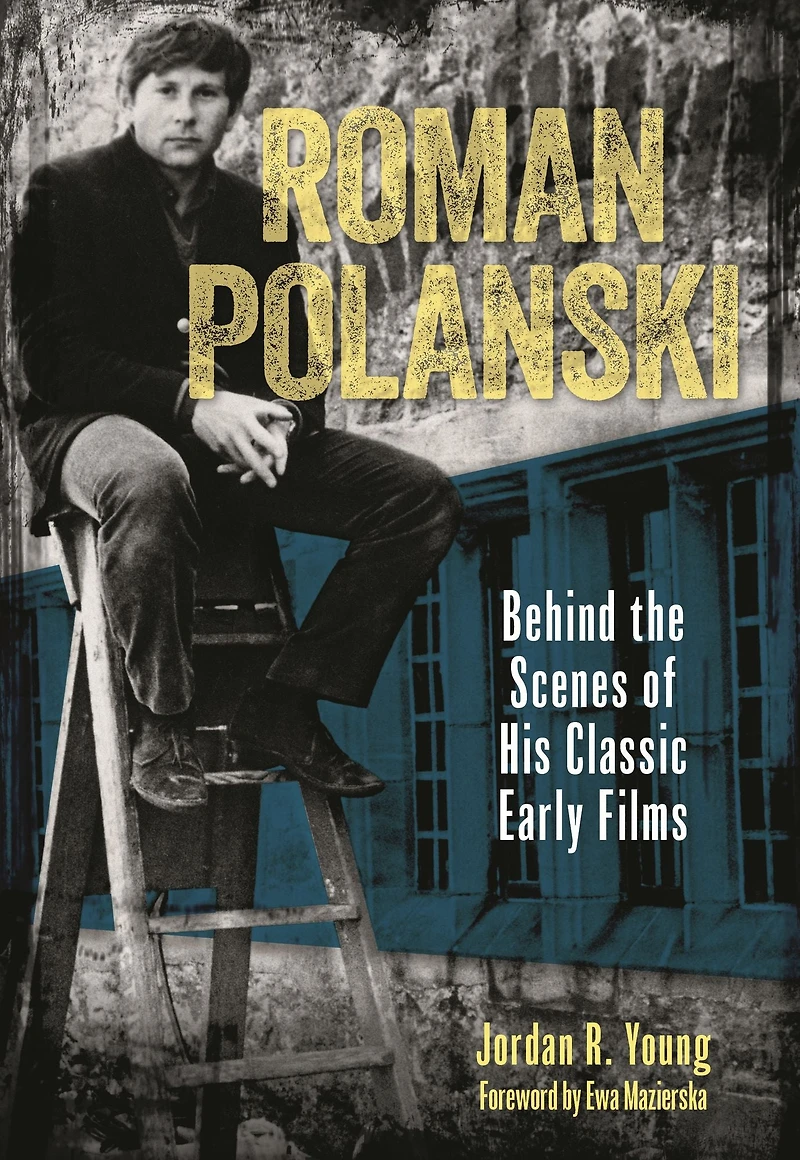 Roman Polanski: Behind the Scenes of His Classic Early Films