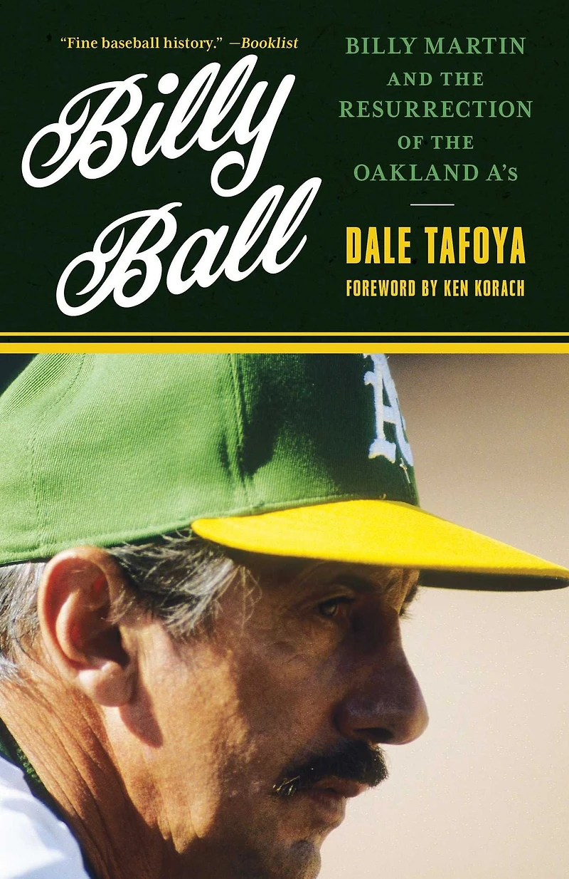 Billy Ball: Martin and the Resurrection of Oakland A's