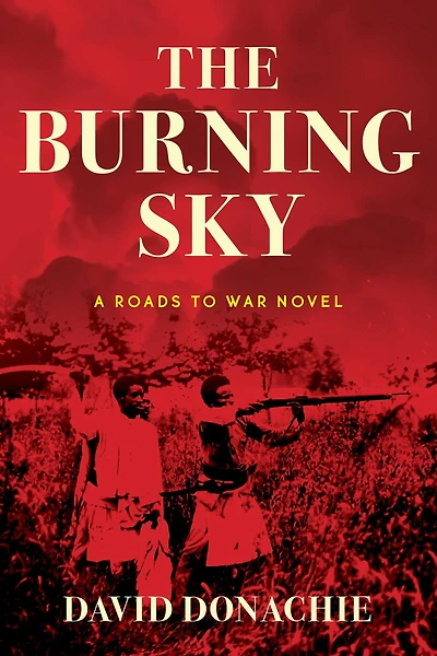 The Burning Sky: A Roads to War Novel