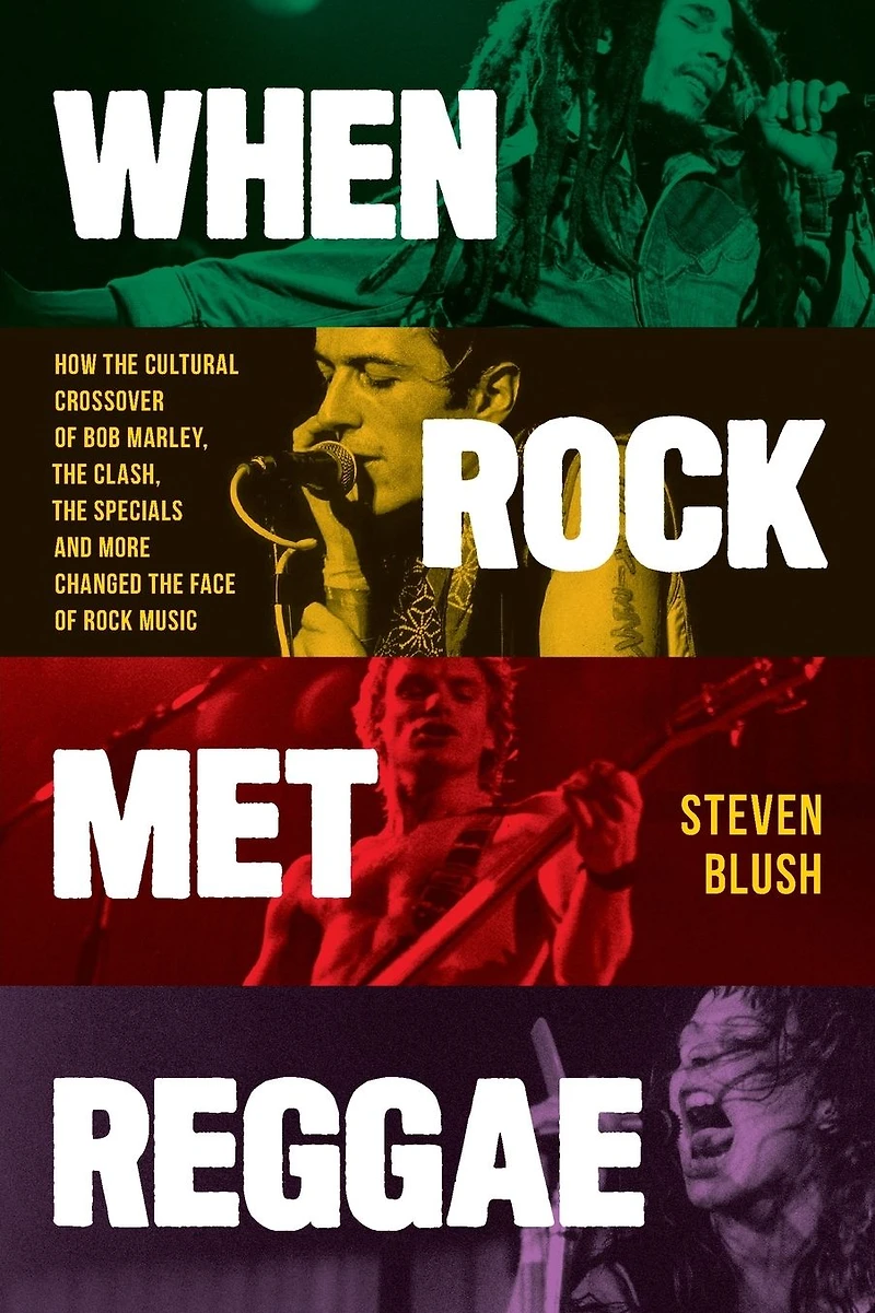 When Rock Met Reggae: How the Cultural Crossover of Bob Marley, Clash, Specials and More Changed Face Music