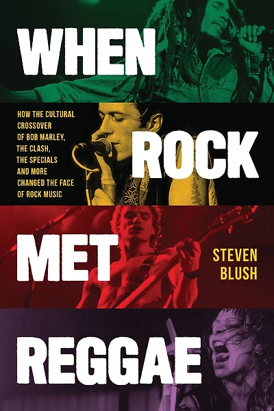 When Rock Met Reggae: How the Cultural Crossover of Bob Marley, Clash, Specials and More Changed Face Music