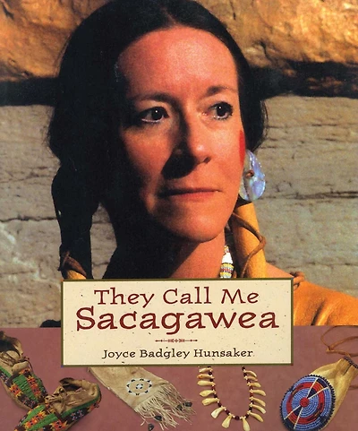 They Call Me Sacagawea