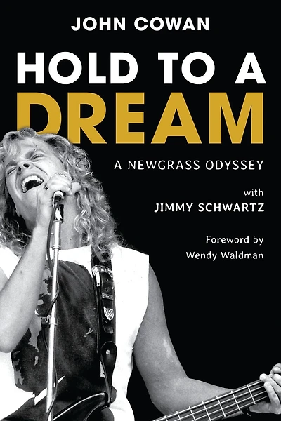 Hold to A Dream: Newgrass Odyssey