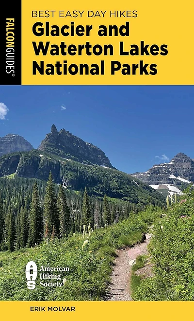 Best Easy Day Hikes Glacier and Waterton Lakes National Parks