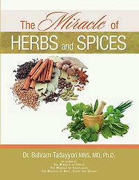 The Miracle of Herbs and Spices