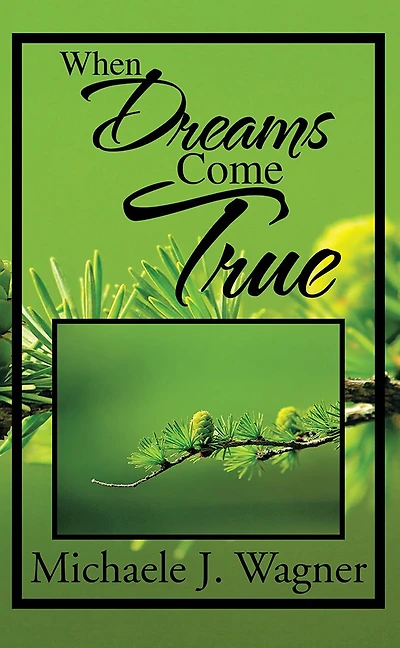 When Dreams Come True