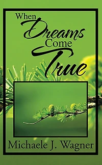 When Dreams Come True