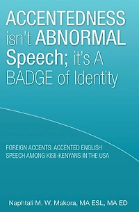 Accentedness Isn'T Abnormal Speech; It'S a Badge of Identity