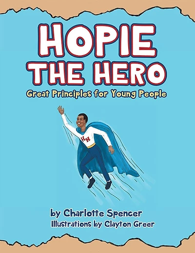 Hopie The Hero: Great Principles for Young People