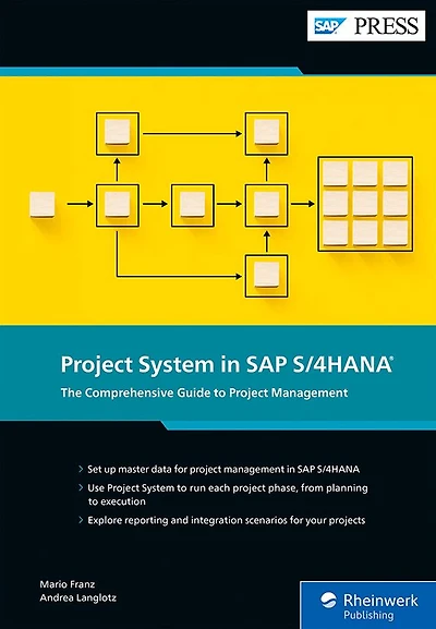 Project System in SAP S/4HANA: The Comprehensive Guide to Project Management