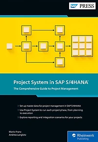 Project System in SAP S/4HANA: The Comprehensive Guide to Project Management