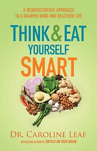 Think and Eat Yourself Smart: a Neuroscientific Approach to Sharper Mind Healthier Life