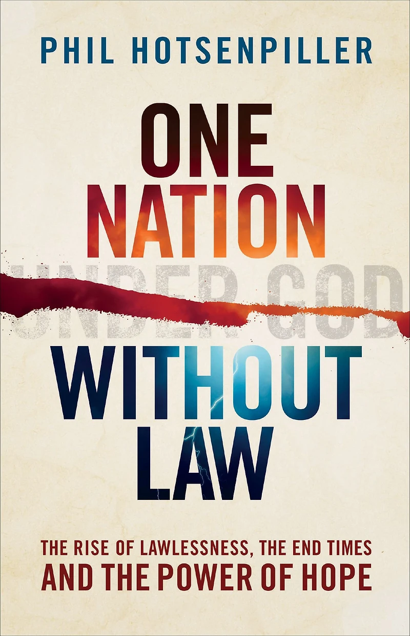 One Nation without Law: the Rise of Lawlessness, End Times and Power Hope