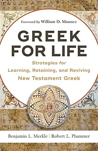Greek for Life: Strategies Learning, Retaining, and Reviving New Testament