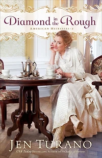 Diamond the Rough (American Heiresses Book #2)