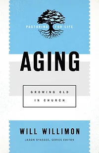 Aging: Growing Old Church