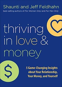 Thriving Love and Money: 5 Game-Changing Insights about Your Relationship, Money, Yourself