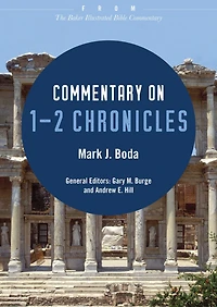 Commentary on 1-2 Chronicles: From The Baker Illustrated Bible Commentary