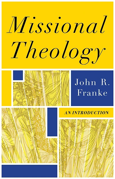 Missional Theology: An Introduction