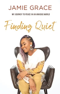 Finding Quiet: My Journey to Peace an Anxious World