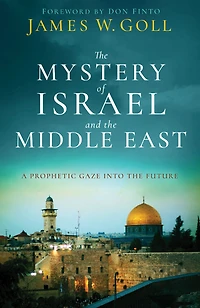 the Mystery of Israel and Middle East: A Prophetic Gaze into Future