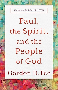 Paul, the Spirit, and People of God