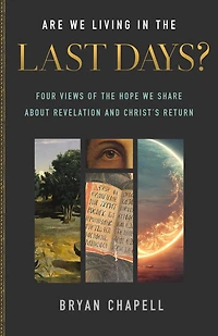 Are We Living the Last Days?: Four Views of Hope Share about Revelation and Christ's Return
