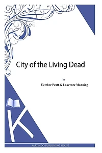 the City of Living Dead [Illustrated]