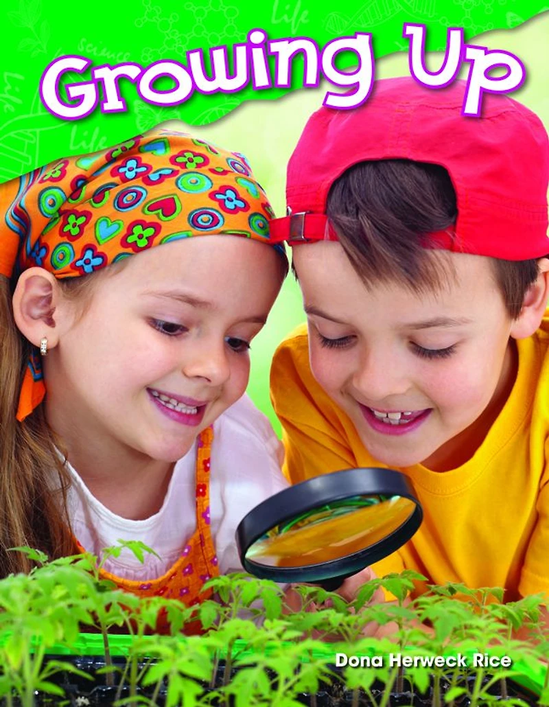 Growing Up (Content and Literacy Science Kindergarten)