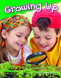 Growing Up (Content and Literacy Science Kindergarten)