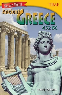 You Are There! Ancient Greece 432 BC (TIME FOR KIDS Nonfiction Readers)