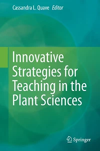 Innovative Strategies for Teaching the Plant Sciences