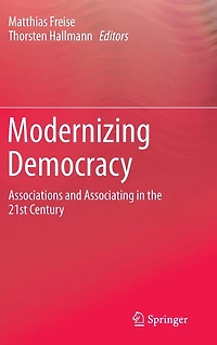 Modernizing Democracy: Associations and Associating the 21st Century
