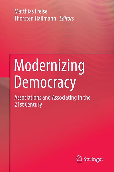 Modernizing Democracy: Associations and Associating the 21st Century