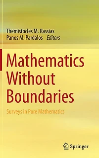 Mathematics Without Boundaries: Surveys Pure